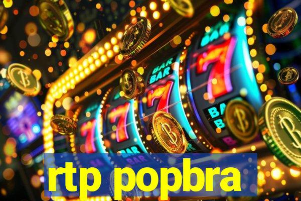 rtp popbra